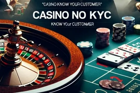 Why No KYC Casinos Are Attracting More Players in 2025